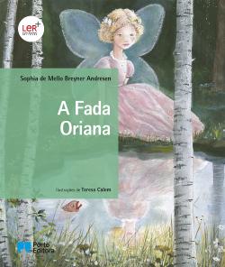 A Fada Oriana de Sophia de Mello Breyner Andresen